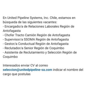 Vacantes en United Pipeline Systems, Inc. Chile