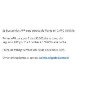 Se buscan APR para parada de Planta en CMPC Valdivia