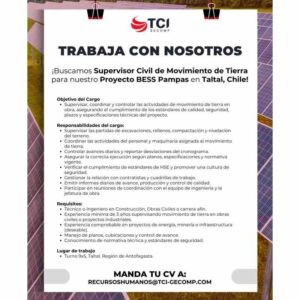 Supervisor Civil de Movimiento de Tierra - Proyecto BESS Pampas, Taltal, Chile