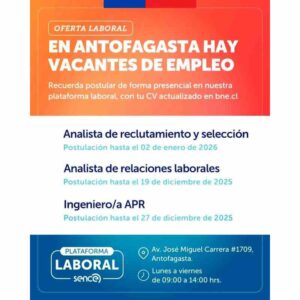 Vacantes en Antofagasta: Analista de Reclutamiento y Selección, Analista de Relaciones Laborales e Ingeniero/a APR