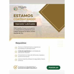 Operador Lubricador - DMD Quality Group (faena minera Mantos de Oro)