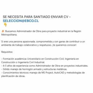 Administrador de Obra - Proyecto industrial en Santiago, Región Metropolitana