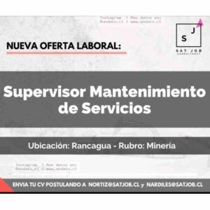 Supervisor de Mantenimiento de Servicios – Minería