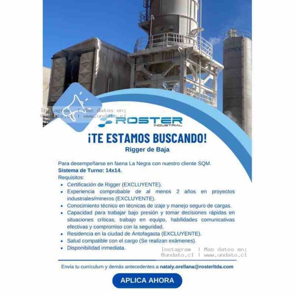 Rigger de Baja para La Negra – Antofagasta