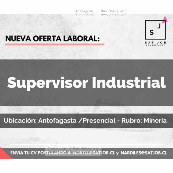 Supervisor Industrial Minería Antofagasta
